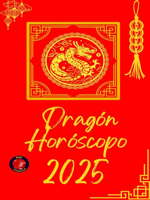 Title details for Dragón Horóscopo  2025 by Alina Rubi - Available